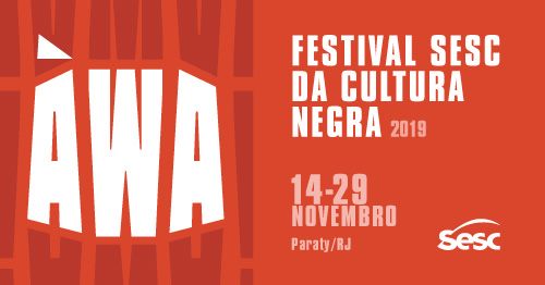 ÀWA – Festival Sesc da Cultura Negra